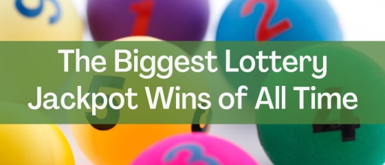 Kaikkien aikojen suurimmat lottojättipottivoitot